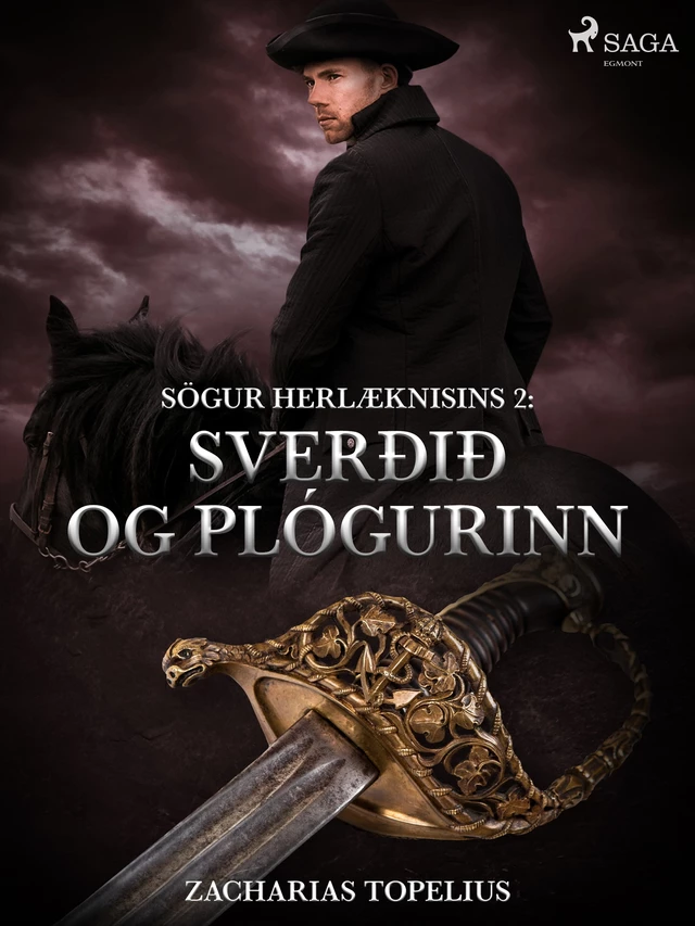 Sögur herlæknisins 2: Sverðið og plógurinn - Zacharias Topelius - Saga Egmont International