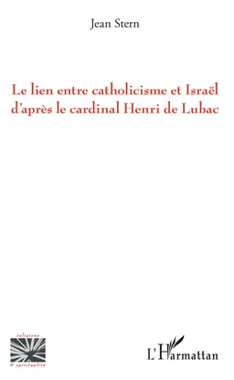 Le lien entre catholicisme et Israël d'après le cardinal Henri de Lubac