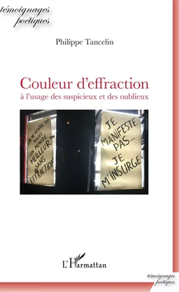 Couleur d'effraction à l'usage des suspicieux et des oublieux