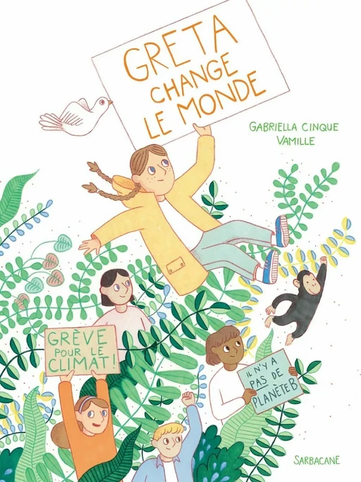 Greta change le monde - Gabriella Cinque - Sarbacane