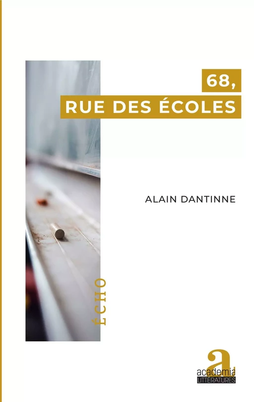 68, rue des Écoles - Alain Dantinne - Academia