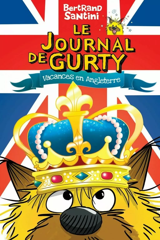 Le Journal de Gurty (Tome 10) - Vacances en Angleterre - Bertrand Santini - Éditions Sarbacane