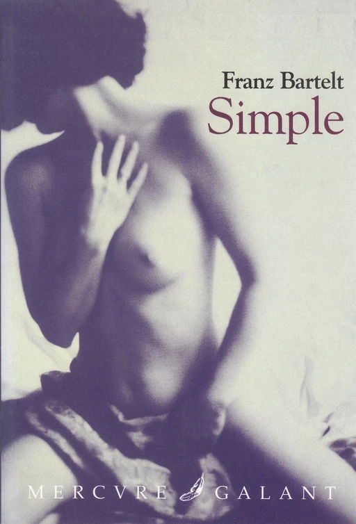 Simple - Franz Bartelt - Le Mercure de France