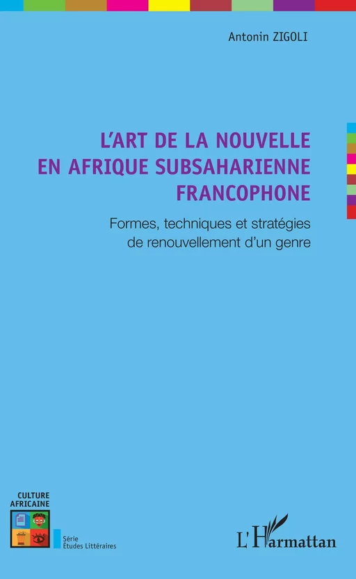 L'art de la nouvelle en Afrique subsaharienne francophone - Antonin Zigoli - Editions L'Harmattan