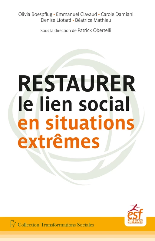 Restaurer le lien social en situations extrêmes - Patrick Obertelli - ESF Sciences humaines