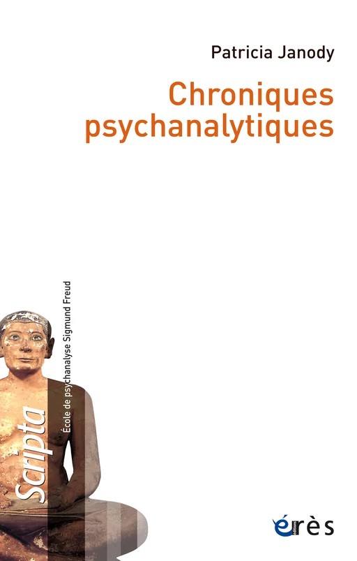 Chroniques psychanalytiques - Patricia Janody - Eres