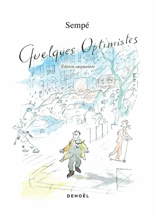 Quelques optimistes -  Sempé - Denoël Graphic BD