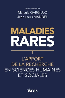 Maladies rares : l'apport des recherches en sciences humaines et sociales