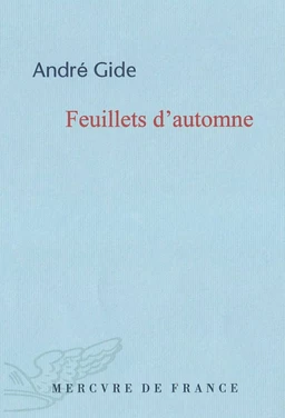 Feuillets d'automne / Quelques récents écrits