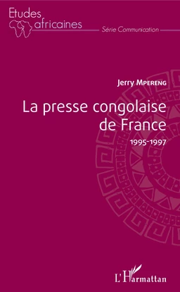 La presse congolaise de France 1995-1997