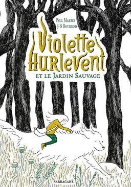 Violette Hurlevent et le jardin sauvage