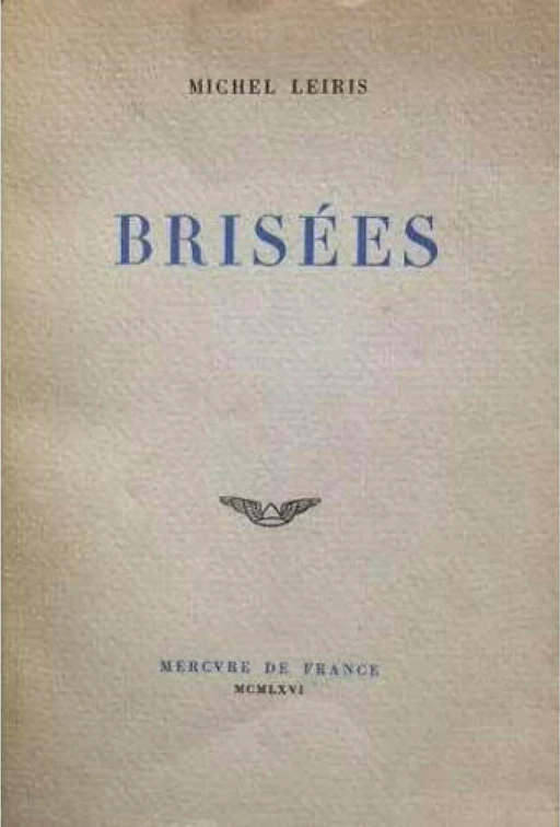 Brisées - Michel Leiris - Le Mercure de France