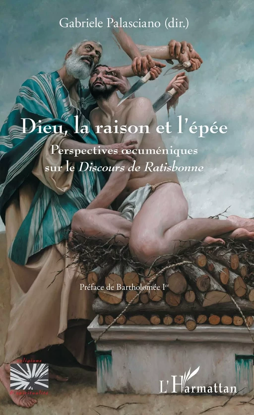 Dieu, la raison et l'épée - Gabriele Palasciano - Editions L'Harmattan