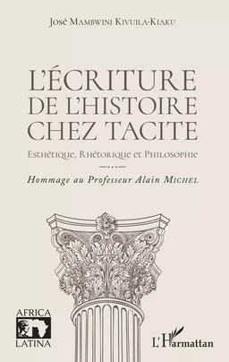 L'écriture de l'histoire chez Tacite