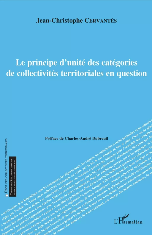 Le principe d'unité des catégories de collectivités territoriales en question - Jean-Christophe Cervantès - Editions L'Harmattan