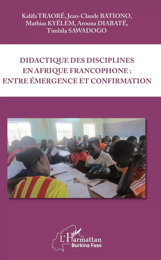 Didactique des disciplines en Afrique francophone : entre émergence et confirmation - Arouna Diabaté - Editions L'Harmattan