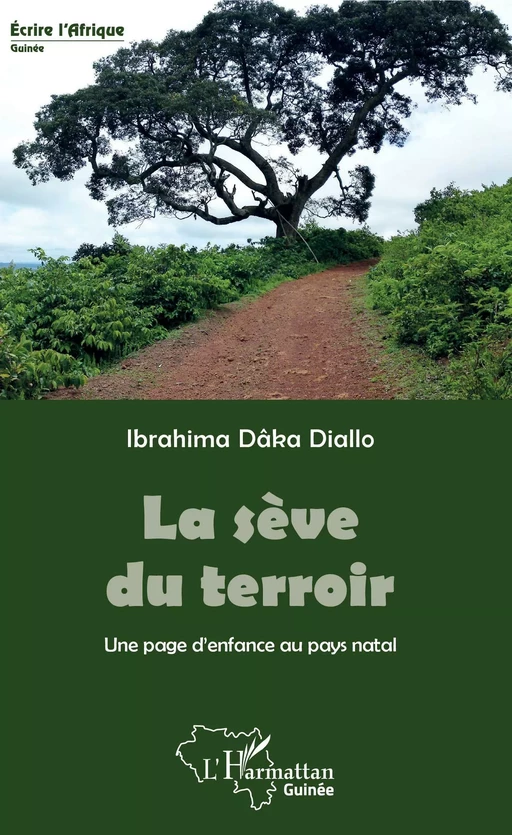 La sève du terroir - Ibrahima Dâka Diallo - Editions L'Harmattan