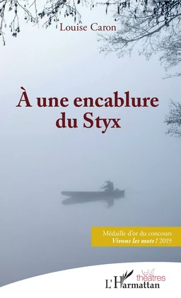 À une encablure du Styx