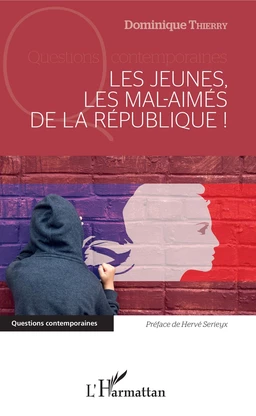 Jeunes les mal-aimés de la république ! (les)