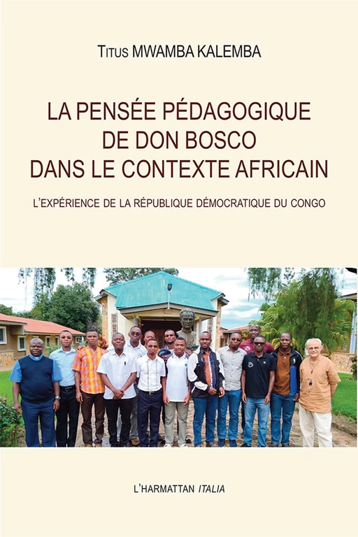 La pensée pédagogique de Don Bosco dans le contexte africain - Titus Mwamba Kalemba - Harmattan Italia