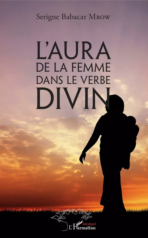 L'aura de la femme dans le verbe divin - Serigne Babacar Mbow - Editions L'Harmattan