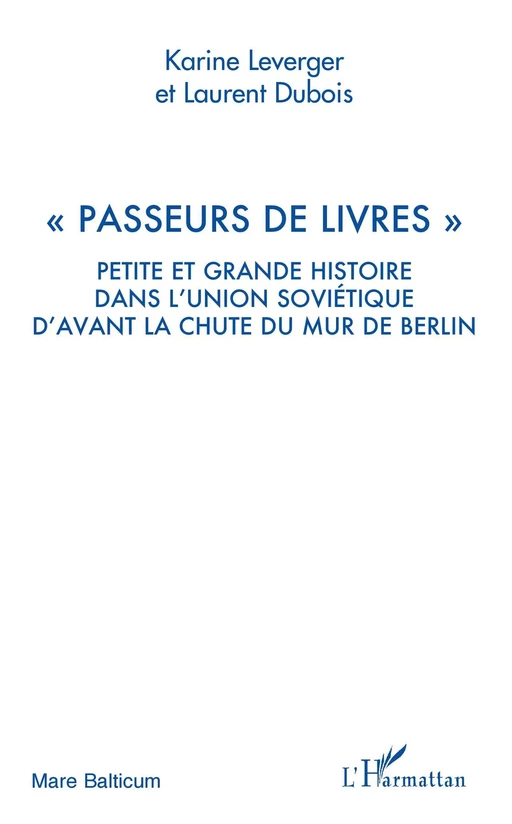 "Passeurs de livres" - Karine Leverger, Laurent Dubois - Editions L'Harmattan