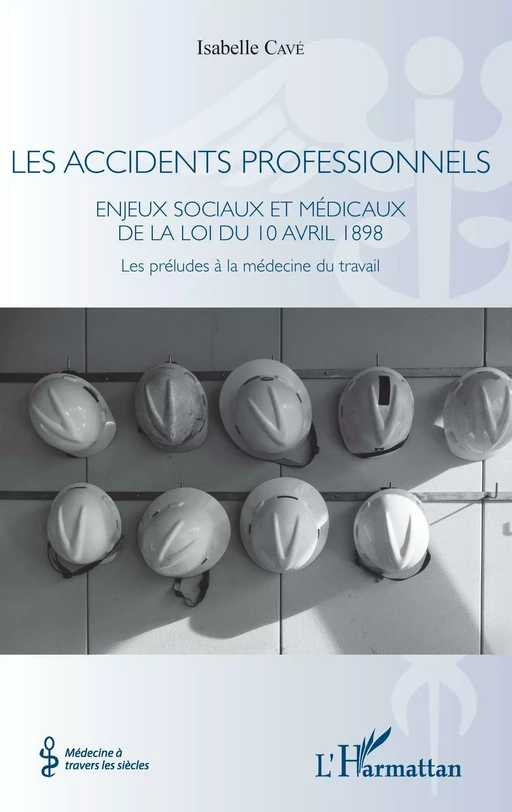 Les accidents professionnels - Isabelle Cavé - Editions L'Harmattan