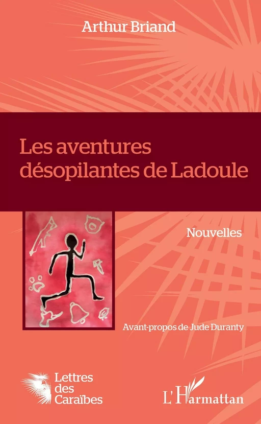 Les aventures désopilantes de Ladoule - Arthur Briand - Editions L'Harmattan