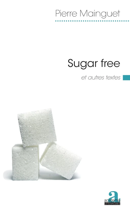 Sugar free - Pierre Mainguet - Academia