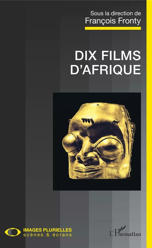 Dix films d'Afrique - François Fronty - Editions L'Harmattan