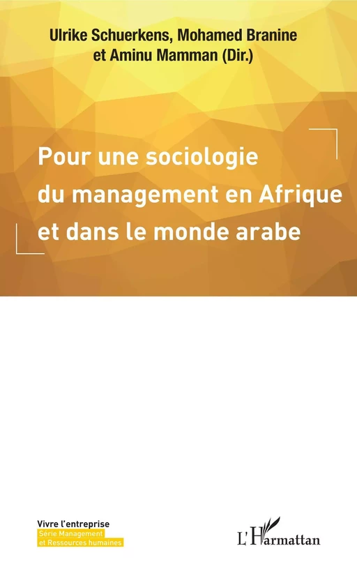 Pour une sociologie du management en Afrique et dans le monde arabe - Ulrike Schuerkens, Mohamed Branine, Aminu Mamman - Editions L'Harmattan