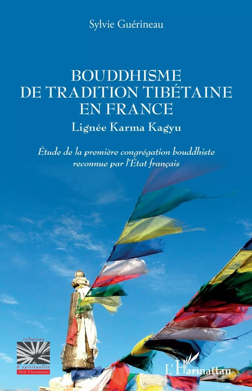 Bouddhisme de tradition tibétaine en France - Sylvie Guérineau - Editions L'Harmattan