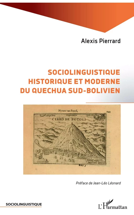 Sociolinguistique historique et moderne du Quechua sud-bolivien - Alexis PIERRARD - Editions L'Harmattan