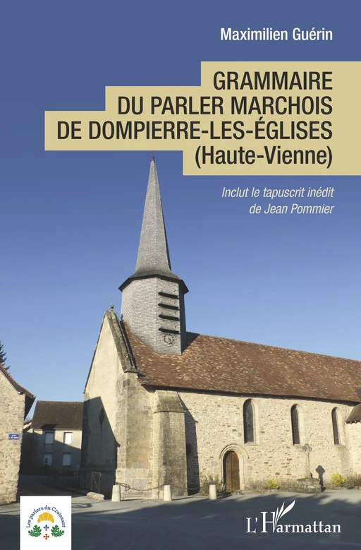 Grammaire du parler marchois de Dompierre-les-Églises - Maximilien Guérin - Editions L'Harmattan