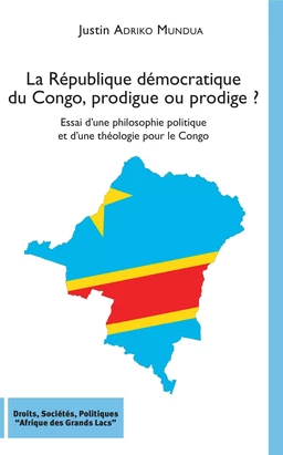 La République démocratique du Congo, prodigue ou prodige ?