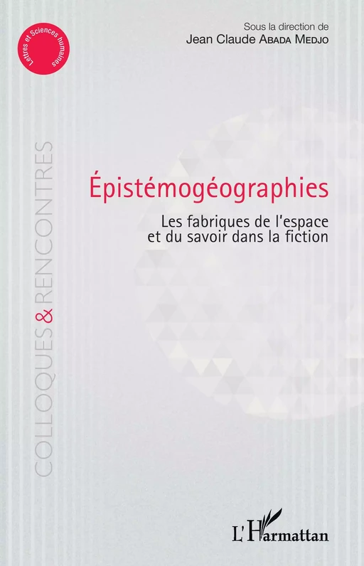 Epistémogéographies - Jean-Claude Abada Medjo - Editions L'Harmattan