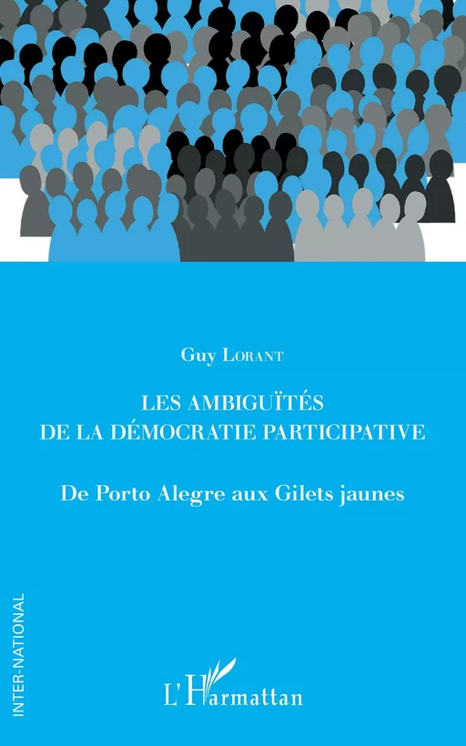 Les ambiguïtés de la démocratie participative - Guy Lorant - Editions L'Harmattan