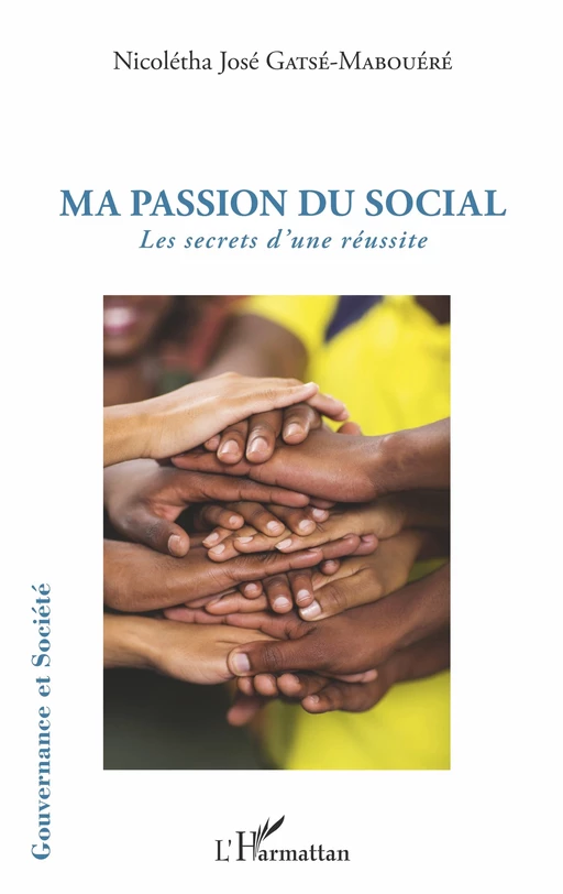 Ma passion du social - Nicolétha José Gatsé-Mabouéré - Editions L'Harmattan