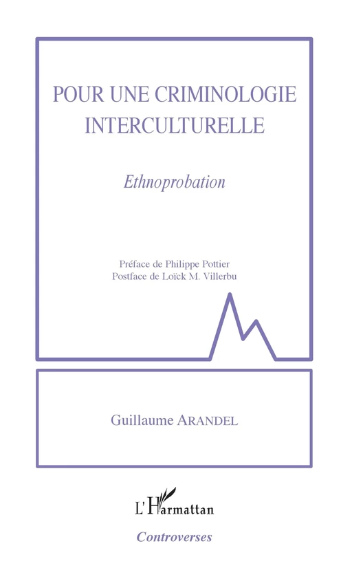 Pour une criminologie interculturelle - Guillaume Arandel - Editions L'Harmattan