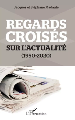 Regards croisés sur l'actualité