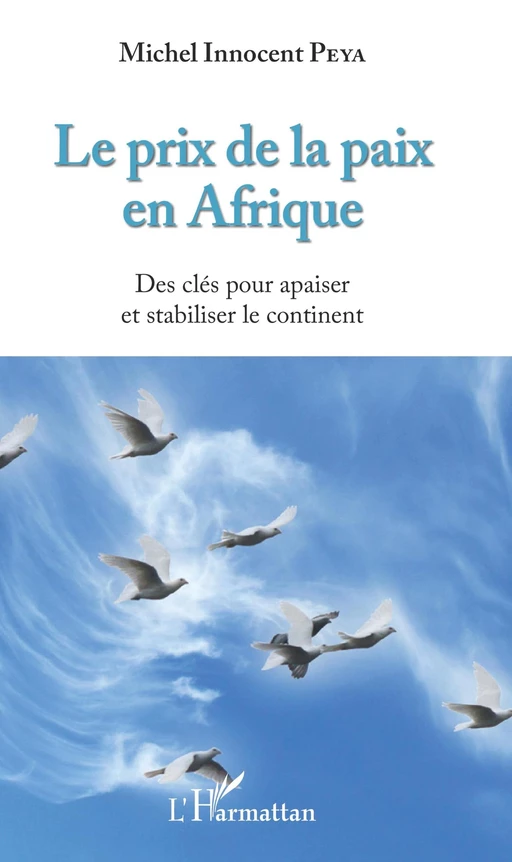 Le prix de la paix en Afrique - Michel Innocent Peya - Editions L'Harmattan