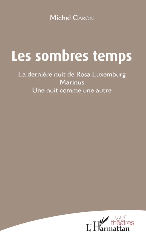 Les Sombres temps - Michel Caron - Editions L'Harmattan