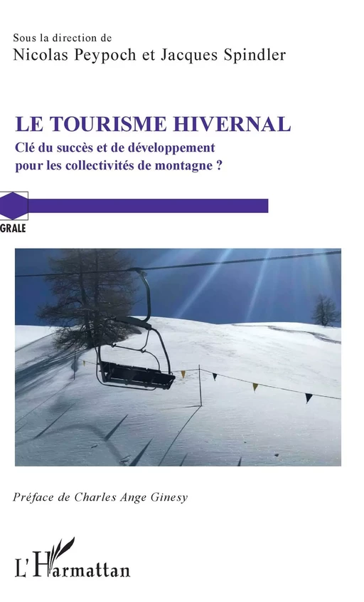 Le Tourisme hivernal - Nicolas Peypoch, Jacques Spindler - Editions L'Harmattan