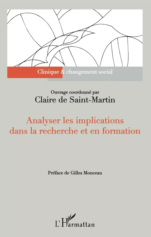 Analyser les implications dans la recherche et en formation - Claire de Saint Martin - Editions L'Harmattan