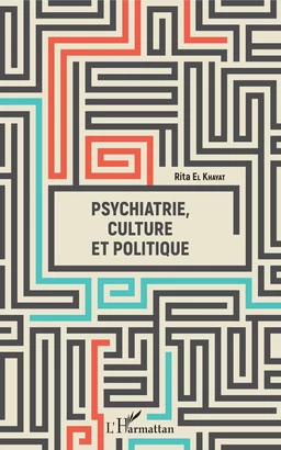 Psychiatrie, culture et politique