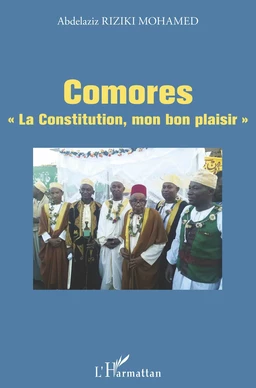 Comores "La Constitution, mon bon plaisir "