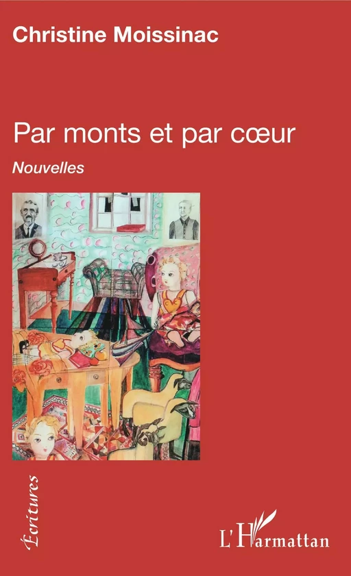 Par monts et par coeur - Christine Moissinac - Editions L'Harmattan