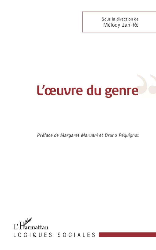 L'uvre du genre - Margaret Maruani, Bruno Pequignot - Editions L'Harmattan