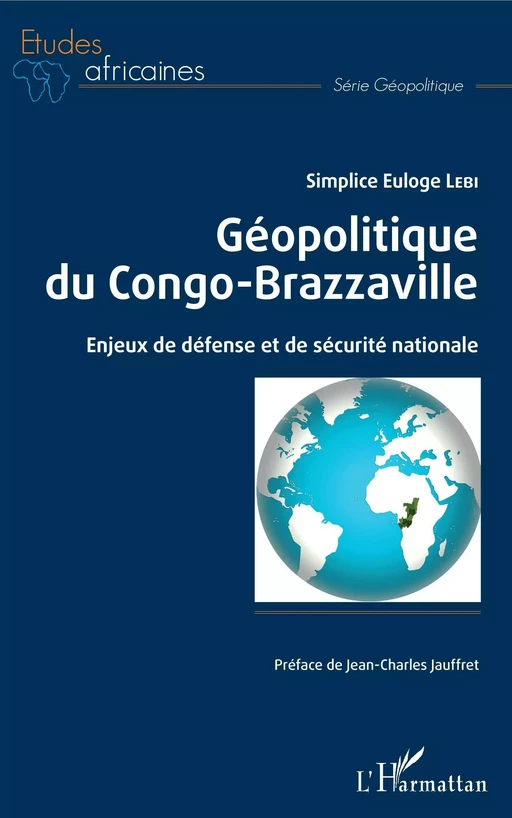 Géopolitique du Congo-Brazzaville - Commissaire Colonel Simplice Euloge Lebi - Editions L'Harmattan