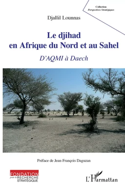 Le djihad en Afrique du Nord et au Sahel